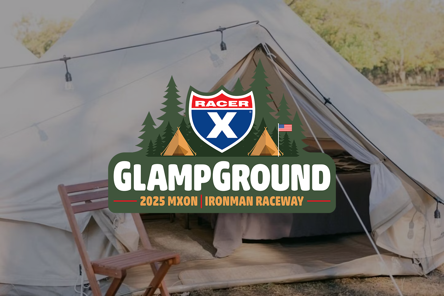 Racer X Glamp ground - Experience the Motocross of Nations like never before.